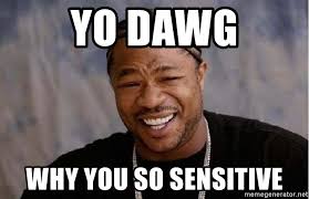 sensitive