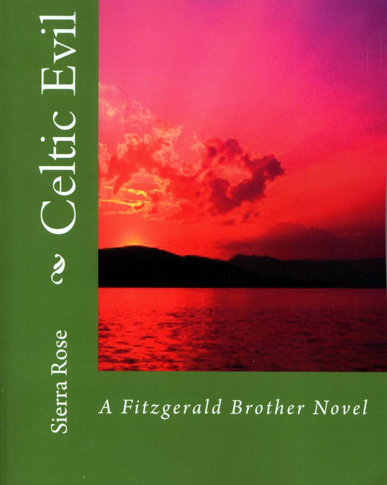 Celtic Evil novel 8x10 published on CreateSpace and on Amazon.com