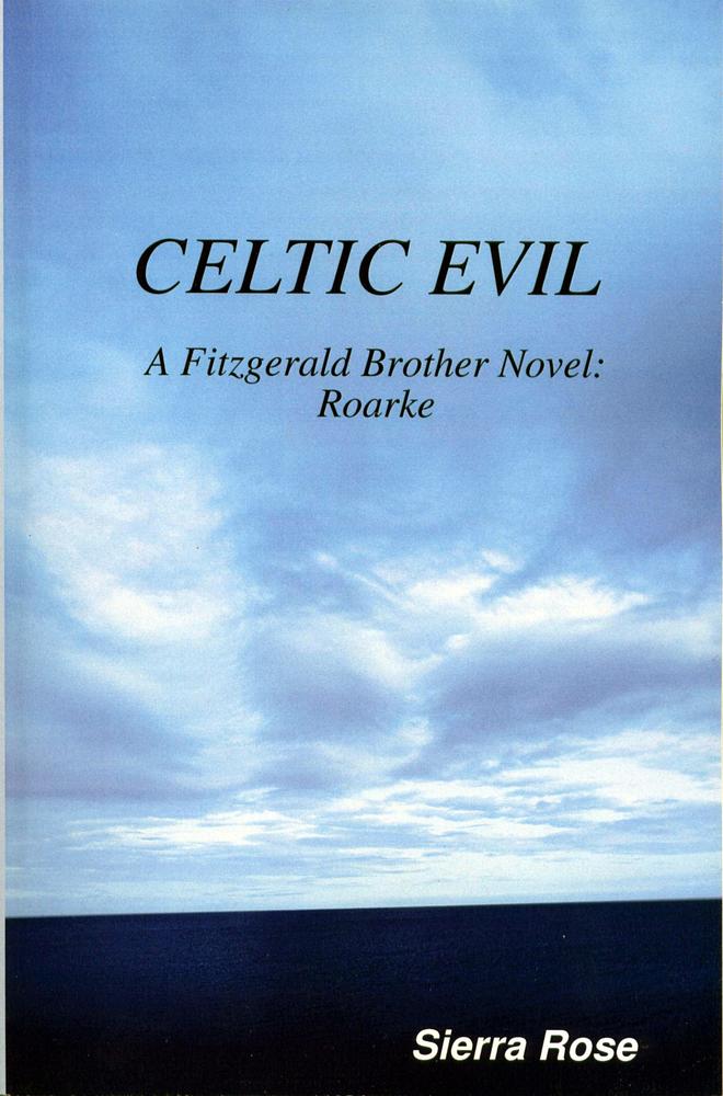 Celtic Evil 6x9 novel, published on Lulu.com